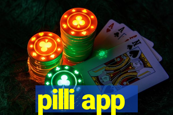 pilli app